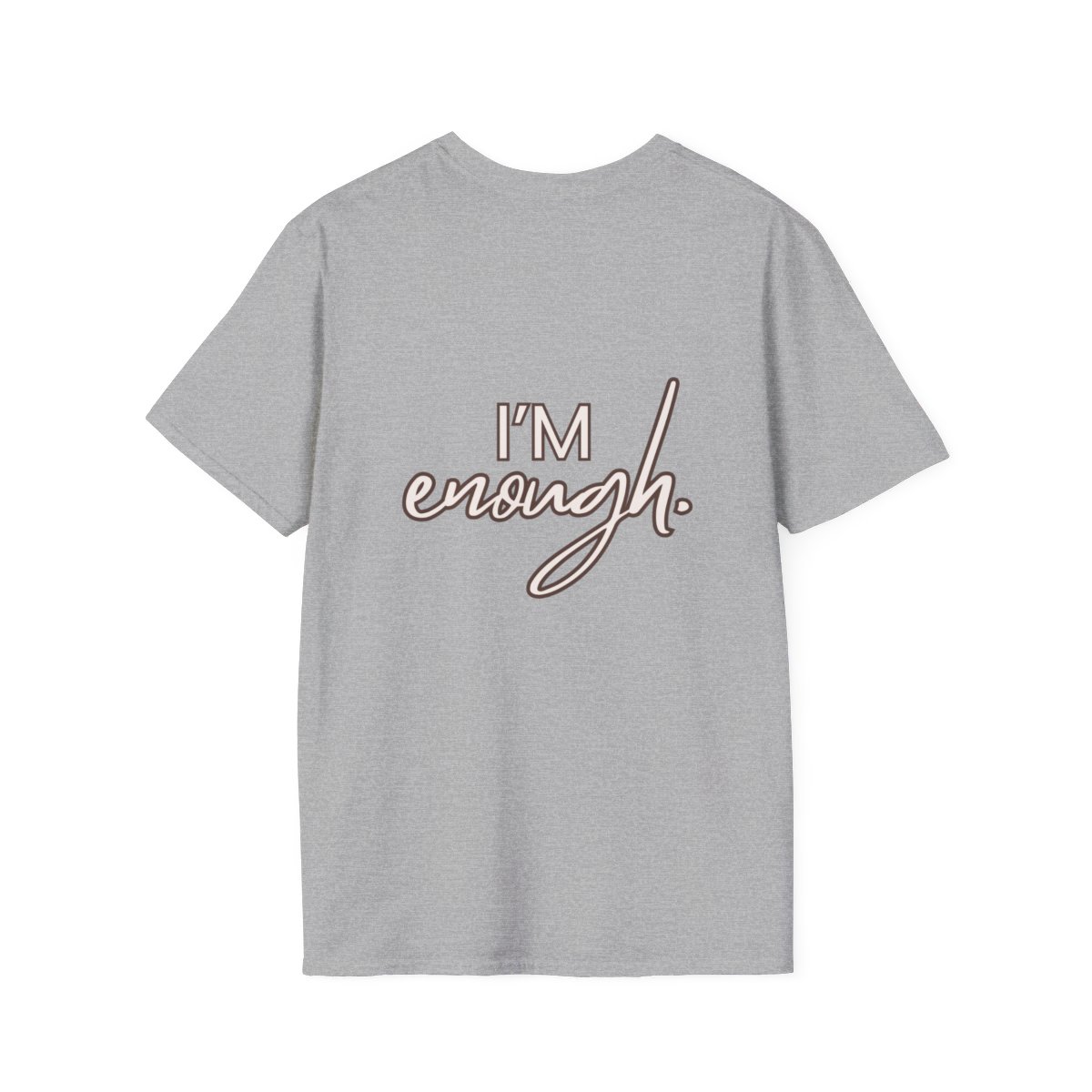 I’m Enough Soft Style T-Shirt